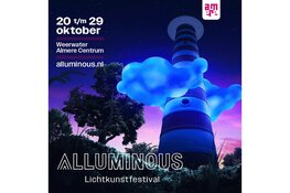 ALLUMINOUS Lichtkunstfestival tijdens de herfstvakantie terug in Almere