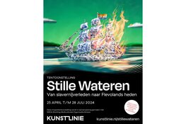 Nieuwe tentoonstelling 'Stille Wateren' vanaf 25 april 2024 te zien in Kunstlinie Almere